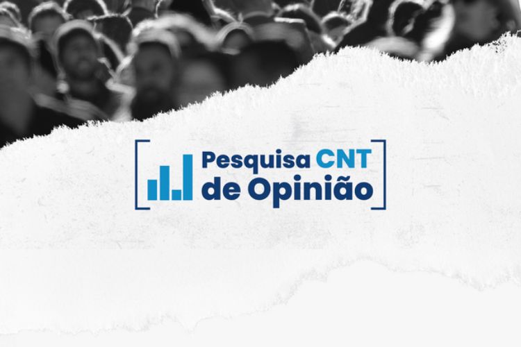 CNT divulga os resultados da nova edição da Pesquisa de Opinião